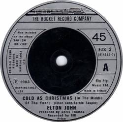 Elton John : Cold as Christmas (In the Middle of the Year)